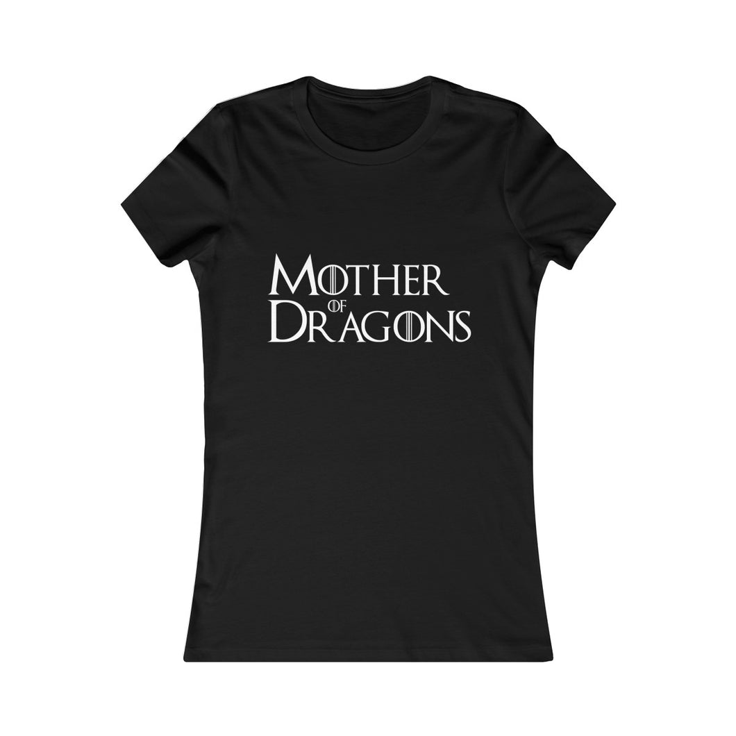 Mother of Dragons Women's Favorite Tee